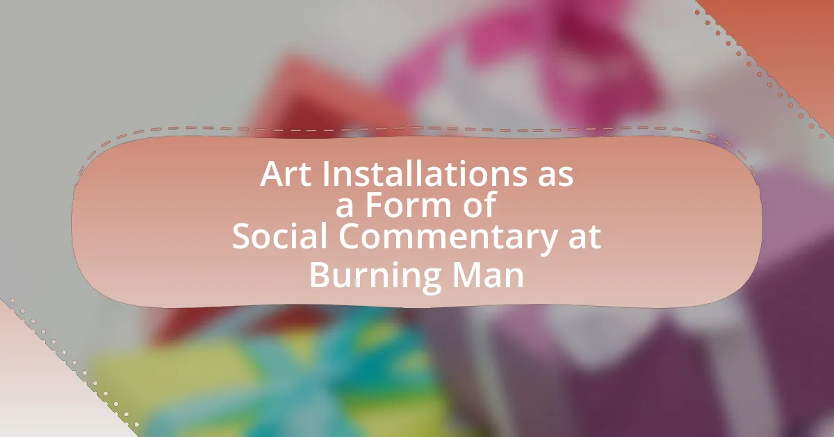 Art Installations as a Form of Social Commentary at Burning Man