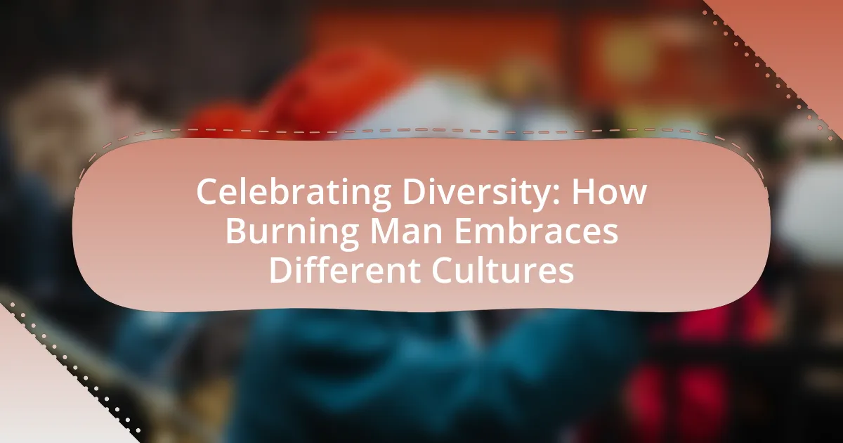 Celebrating Diversity: How Burning Man Embraces Different Cultures