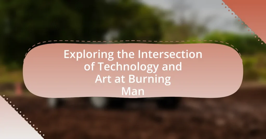 Exploring the Intersection of Technology and Art at Burning Man