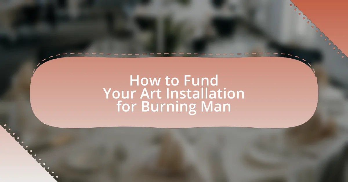 How to Fund Your Art Installation for Burning Man