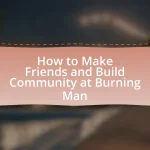 How to Make Friends and Build Community at Burning Man