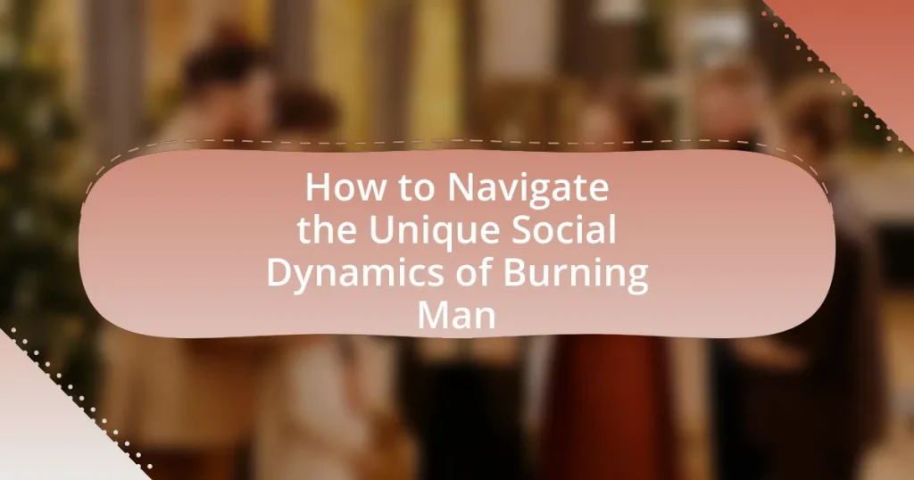 How to Navigate the Unique Social Dynamics of Burning Man