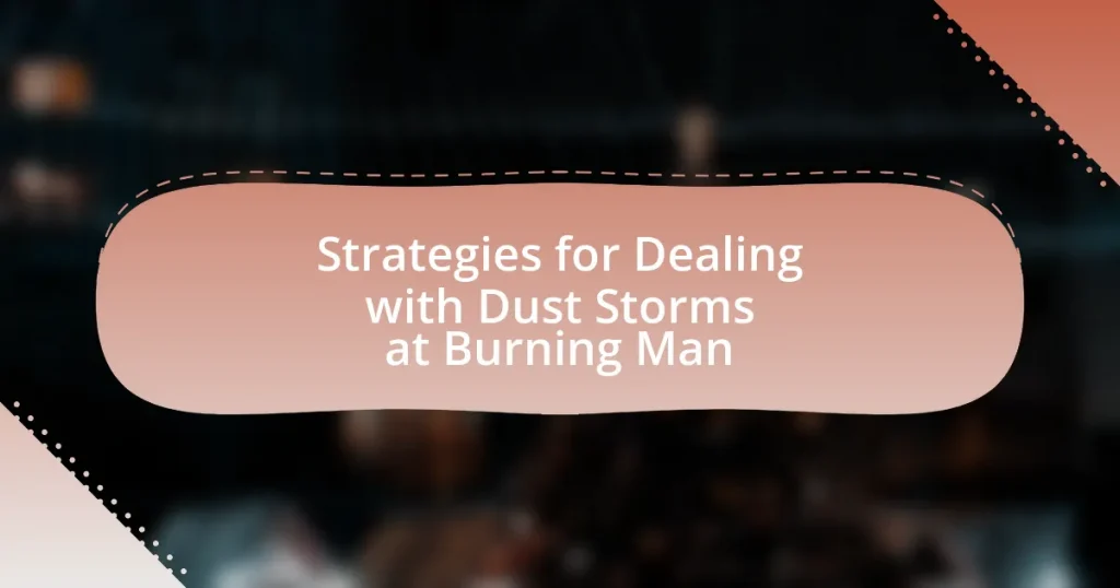 Strategies for Dealing with Dust Storms at Burning Man