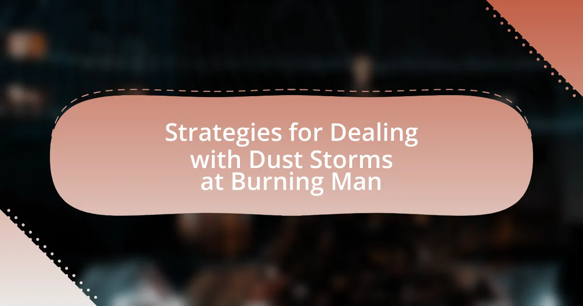 Strategies for Dealing with Dust Storms at Burning Man