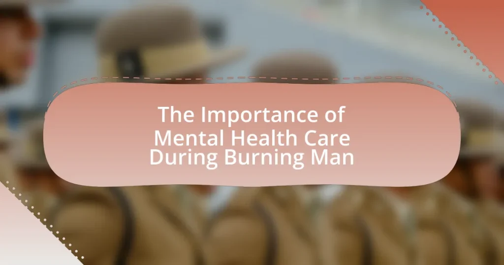 The Importance of Mental Health Care During Burning Man