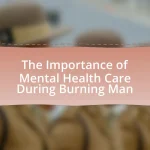 The Importance of Mental Health Care During Burning Man