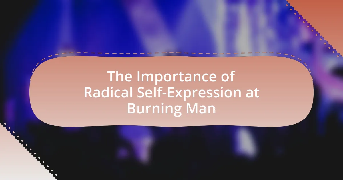 The Importance of Radical Self-Expression at Burning Man