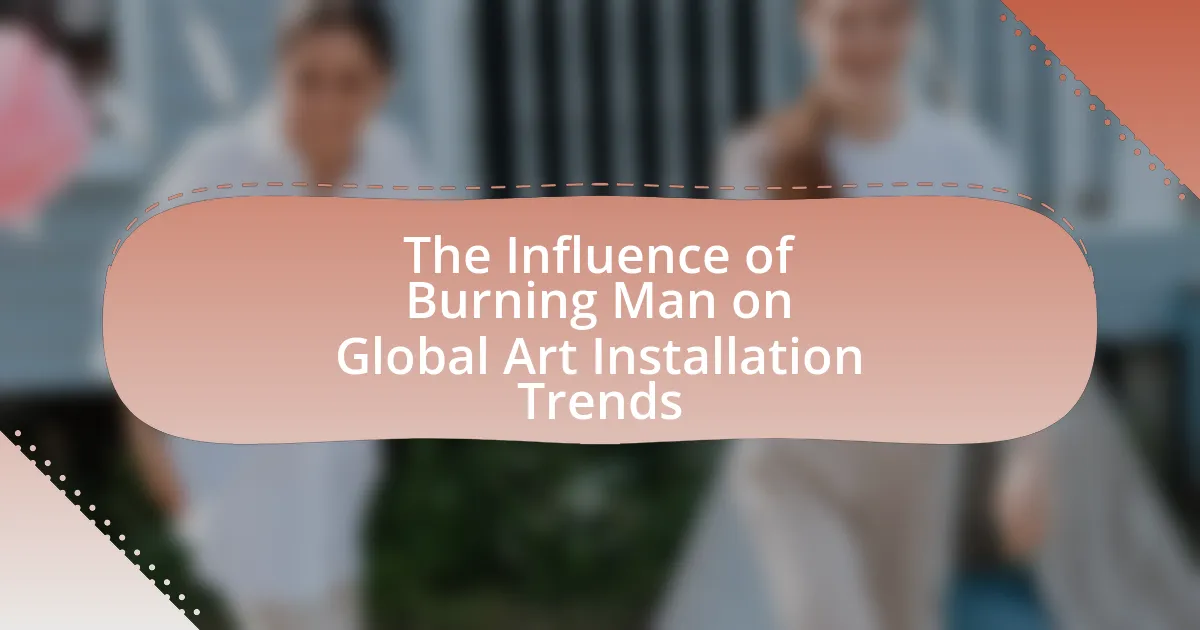 The Influence of Burning Man on Global Art Installation Trends