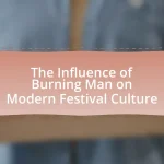 The Influence of Burning Man on Modern Festival Culture