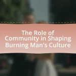 The Role of Community in Shaping Burning Man’s Culture