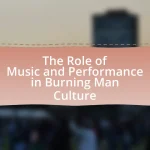 The Role of Music and Performance in Burning Man Culture