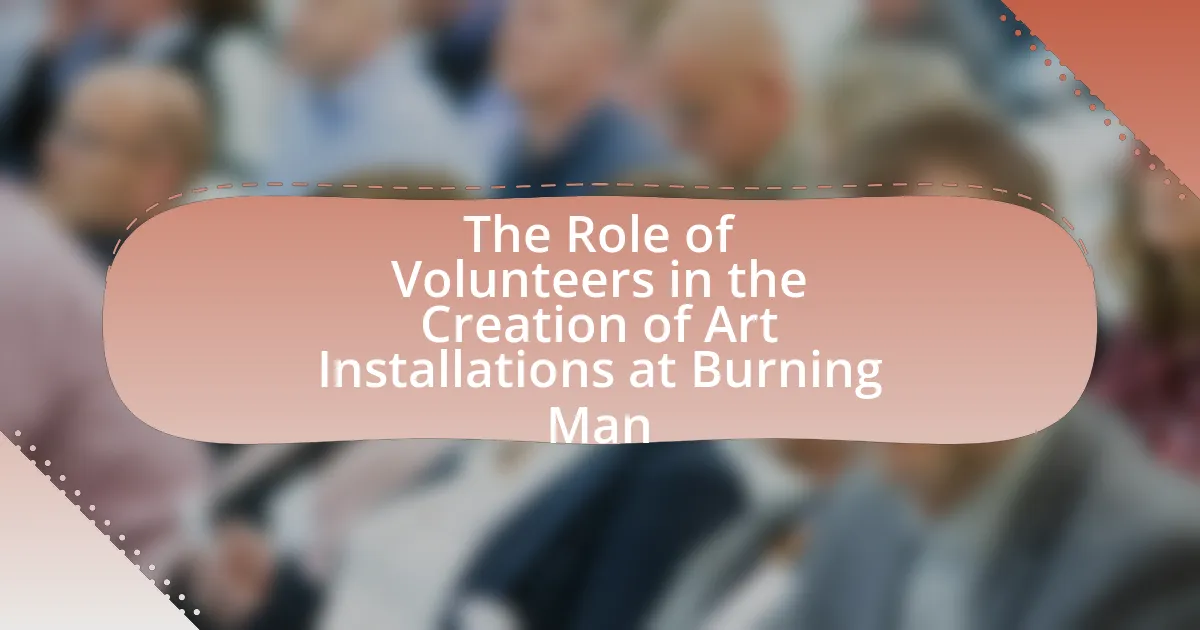 The Role of Volunteers in the Creation of Art Installations at Burning Man