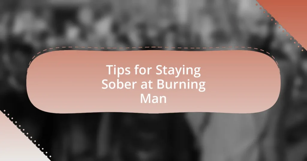 Tips for Staying Sober at Burning Man