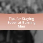 Tips for Staying Sober at Burning Man