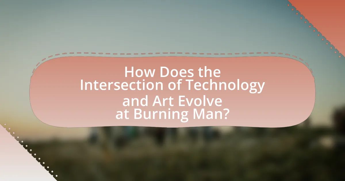 How Does the Intersection of Technology and Art Evolve at Burning Man?