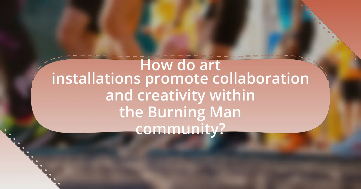 How do art installations promote collaboration and creativity within the Burning Man community?