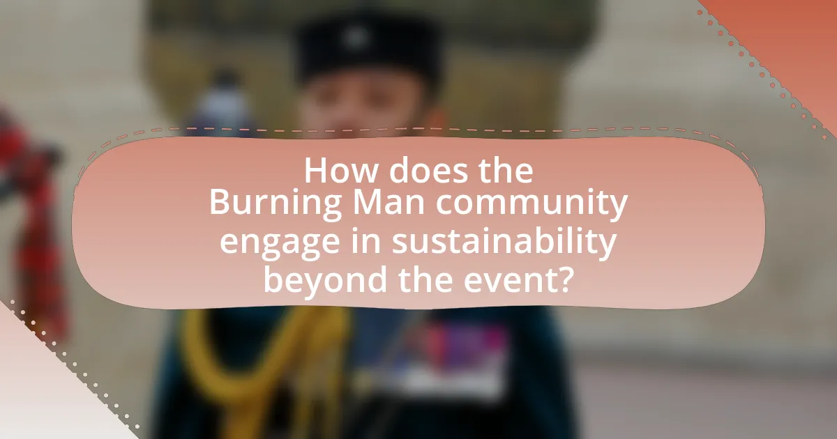 How does the Burning Man community engage in sustainability beyond the event?