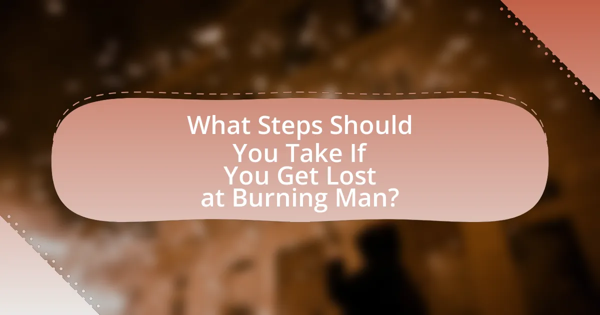 What Steps Should You Take If You Get Lost at Burning Man?