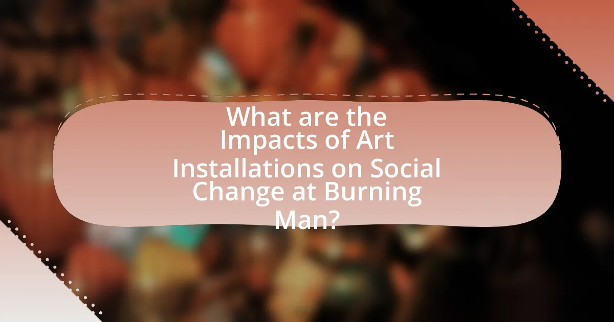 What are the Impacts of Art Installations on Social Change at Burning Man?