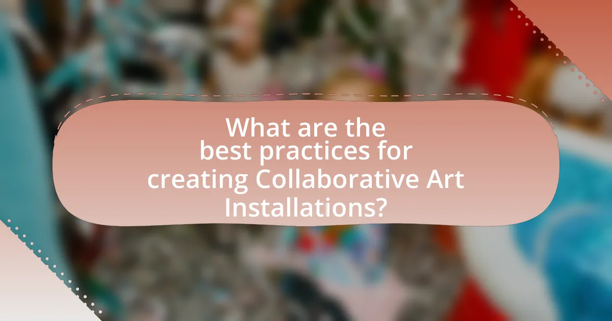 What are the best practices for creating Collaborative Art Installations?
