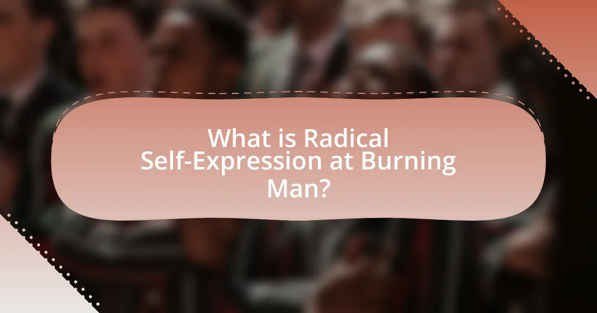 What is Radical Self-Expression at Burning Man?