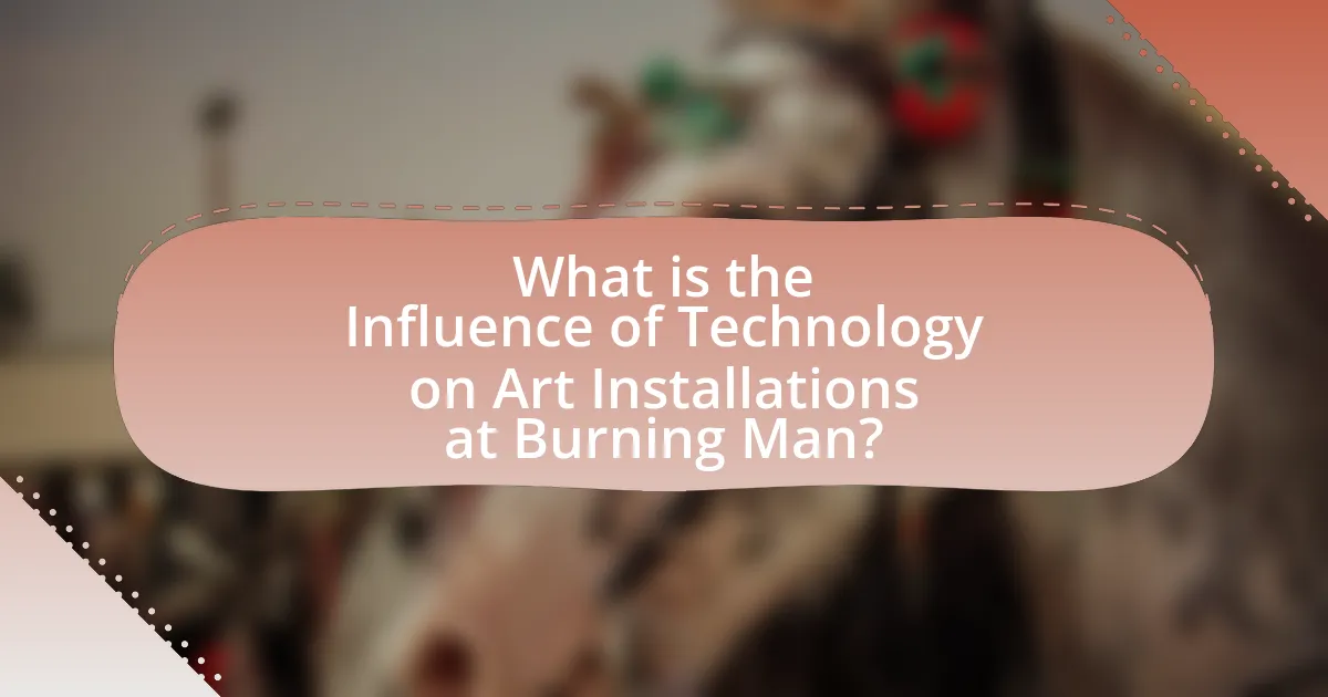 What is the Influence of Technology on Art Installations at Burning Man?
