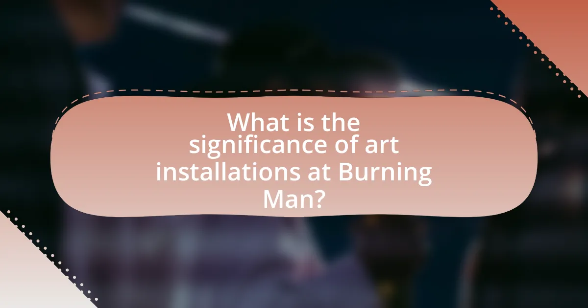 What is the significance of art installations at Burning Man?