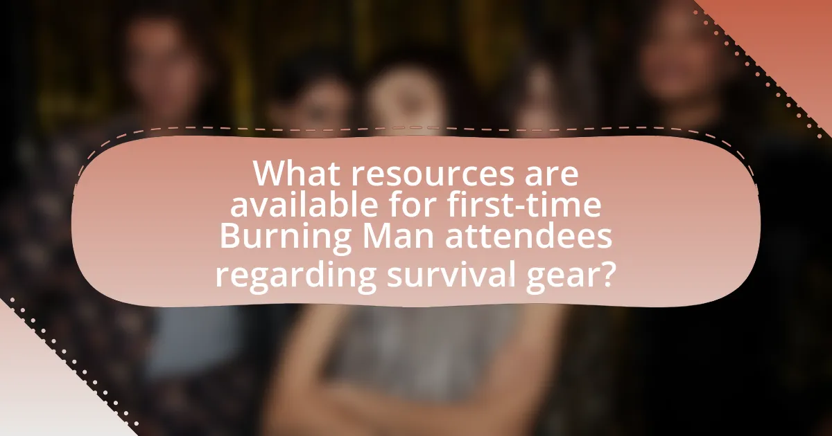What resources are available for first-time Burning Man attendees regarding survival gear?